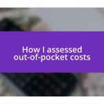 How I assessed out-of-pocket costs