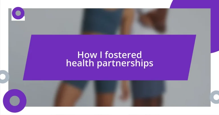 How I fostered health partnerships