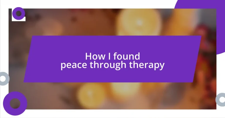 How I found peace through therapy