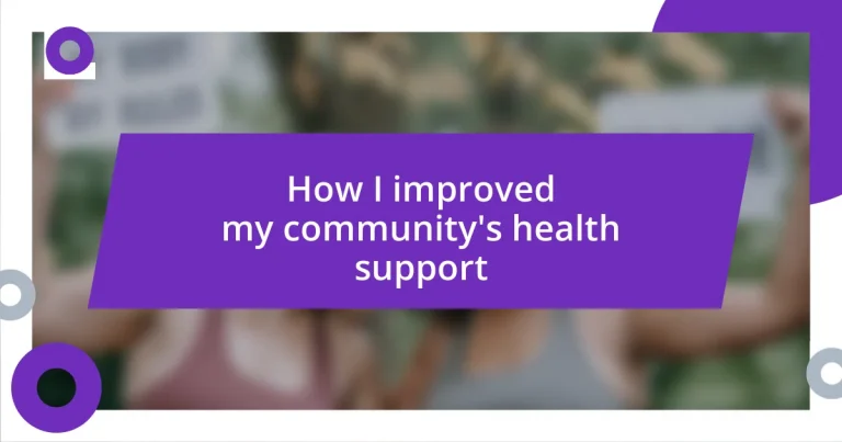 How I improved my community’s health support