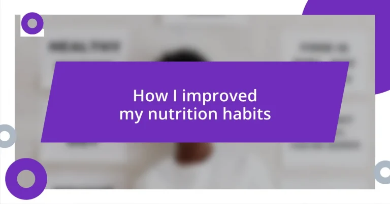 How I improved my nutrition habits