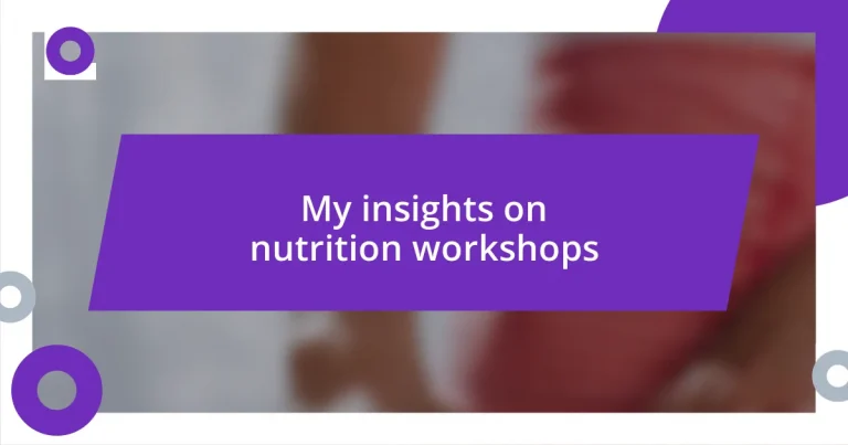 My insights on nutrition workshops