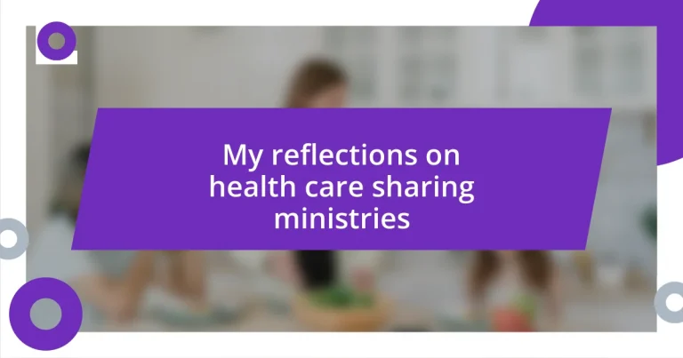 My reflections on health care sharing ministries