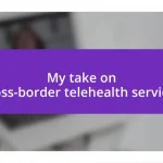 My take on cross-border telehealth services