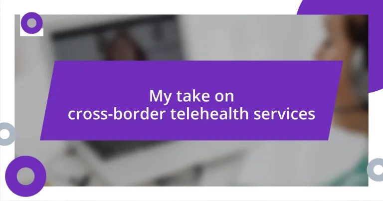 My take on cross-border telehealth services