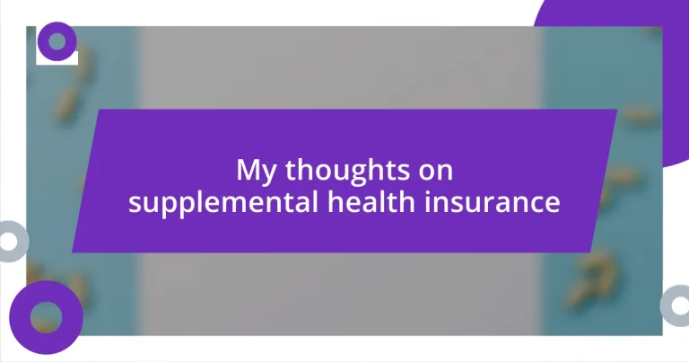 My thoughts on supplemental health insurance