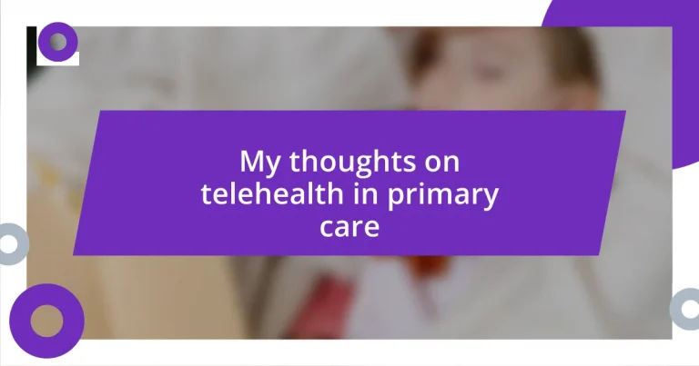 My thoughts on telehealth in primary care