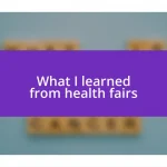 What I learned from health fairs