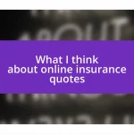 What I think about online insurance quotes